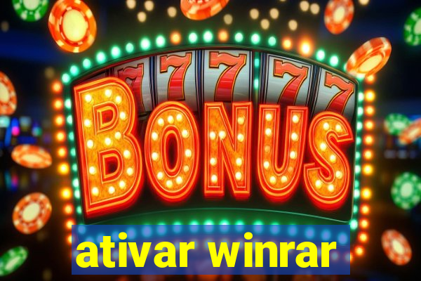 ativar winrar